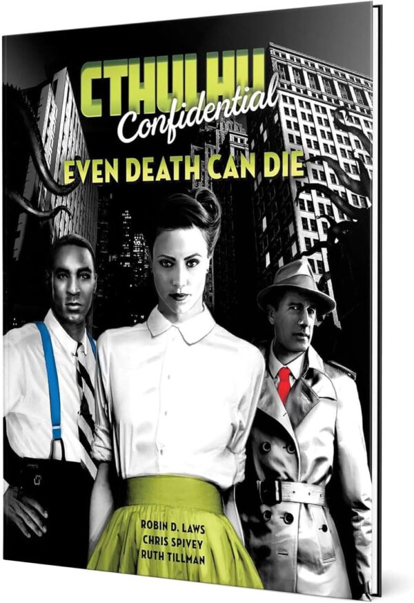 Pelgrane Press: Even Death Can Die - Hardcover RPG Book - 9 New Adventures for Cthulhu Confidential, Horror Noir Roleplaying - Image 2